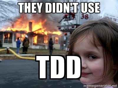 They didn't use TDD